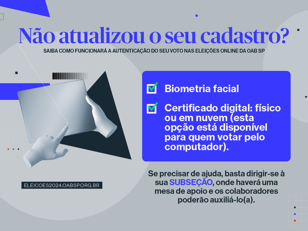 Eleições OAB SP: saiba como votar mesmo sem ter o cadastro atualizado