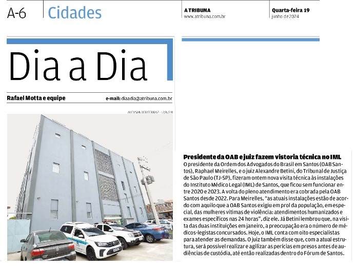 OAB Santos visita as atuais dependências e estruturas do IML: 'finalmente, a população tem um atendimento humanizado'