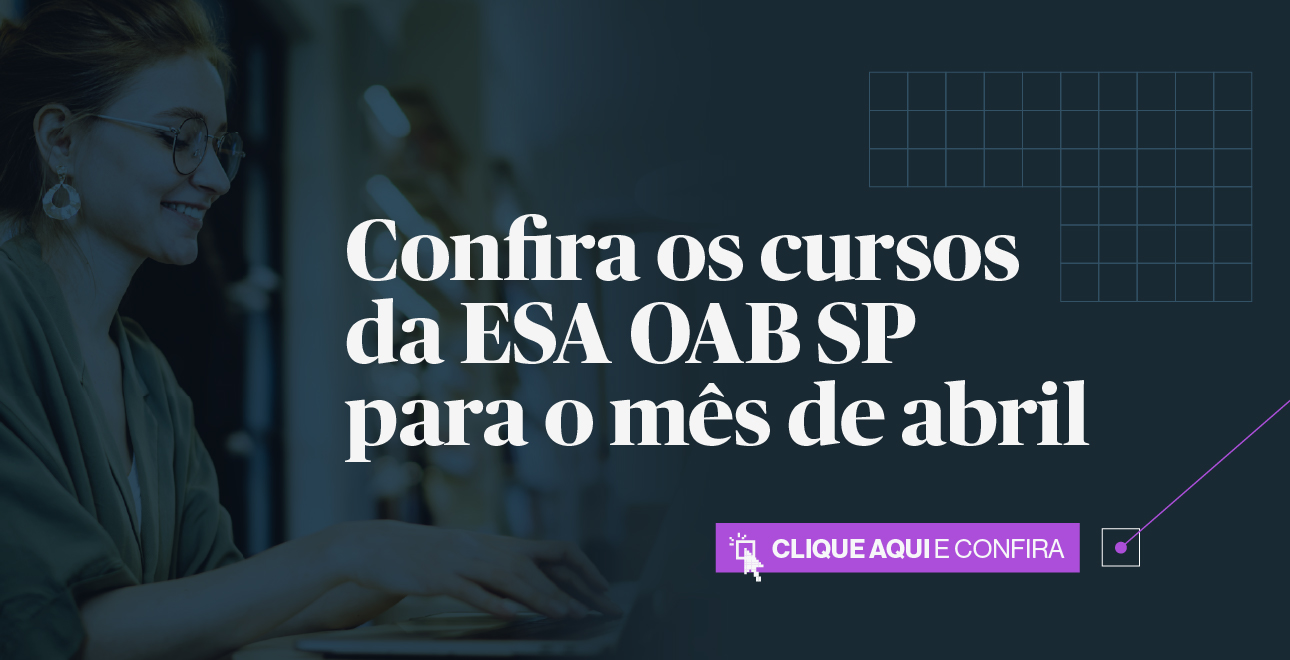 https://www.oabsp.org.br/jornaldaadvocacia/25-04-03-1340-aprimore-sua-carreira-com-os-cursos-de-abril-da-esa
