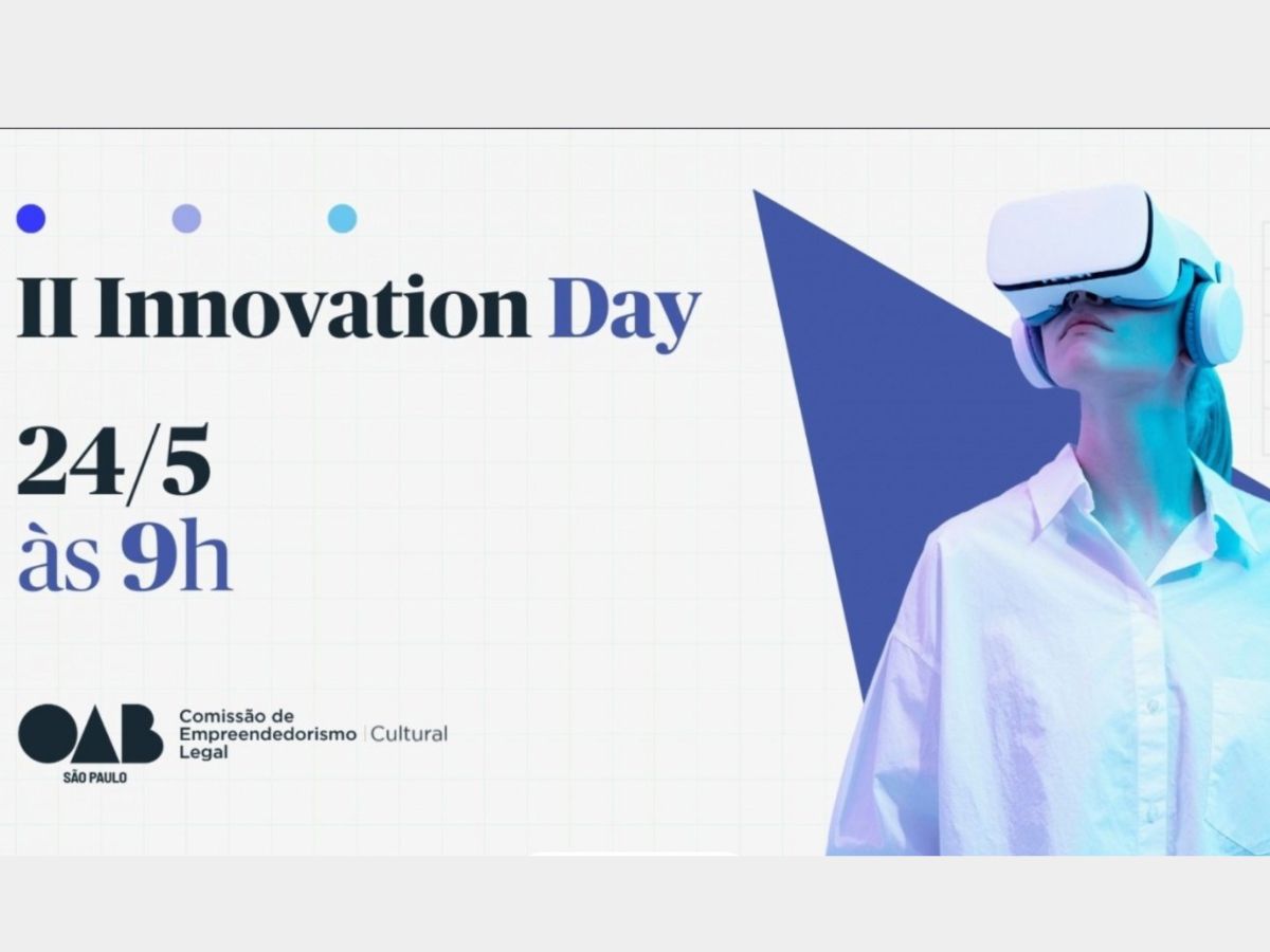 II Innovation Day: evento da OAB SP debate tendências tecnológicas no Direito