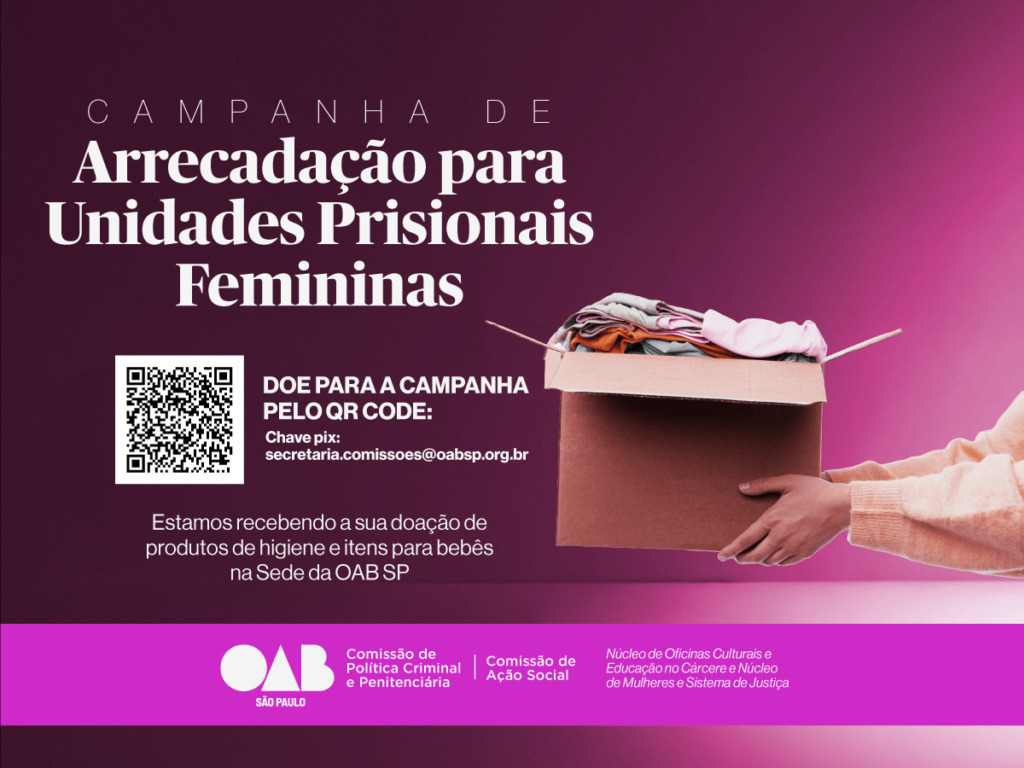 OAB SP faz campanha de arrecadação para as unidades prisionais femininas