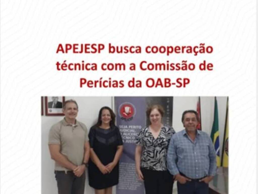 Comissão de Perícias da OABSP e APEJESP avançam em tratativas para cooperação técnica