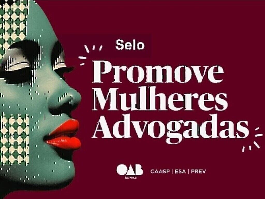 OAB SP abre inscrições para o selo Promove Mulheres Advogadas