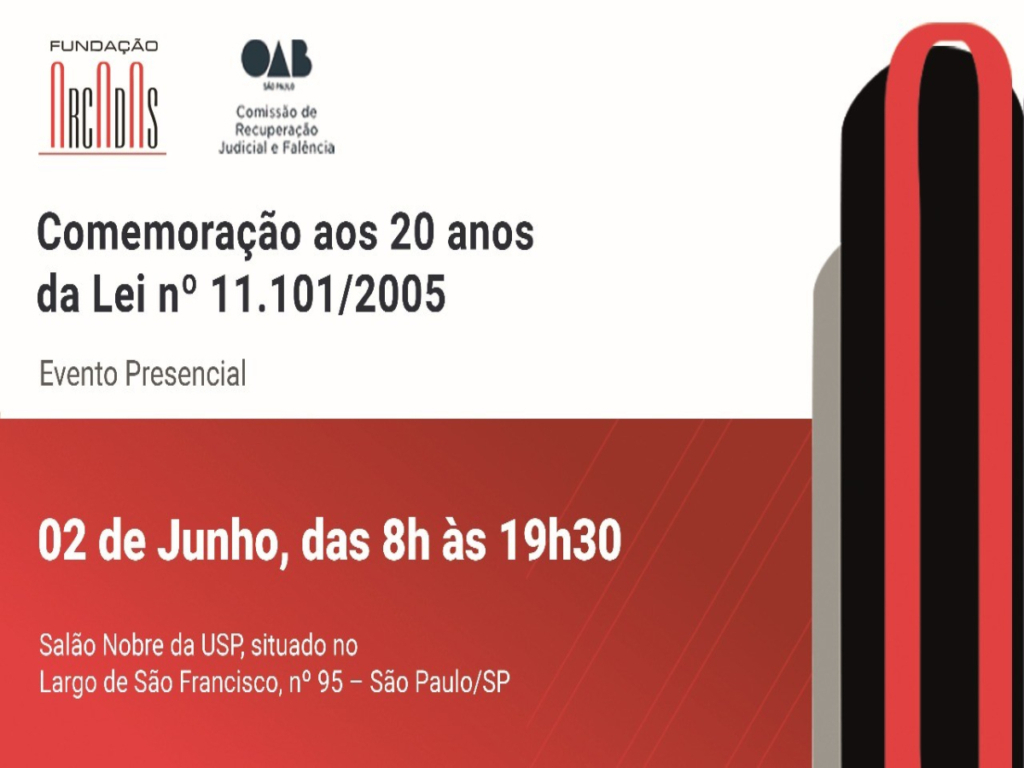 Comissão de Recuperação Judicial e Falência da OAB SP promove evento em comemoração aos 20 anos da Lei nº 11.101/2005