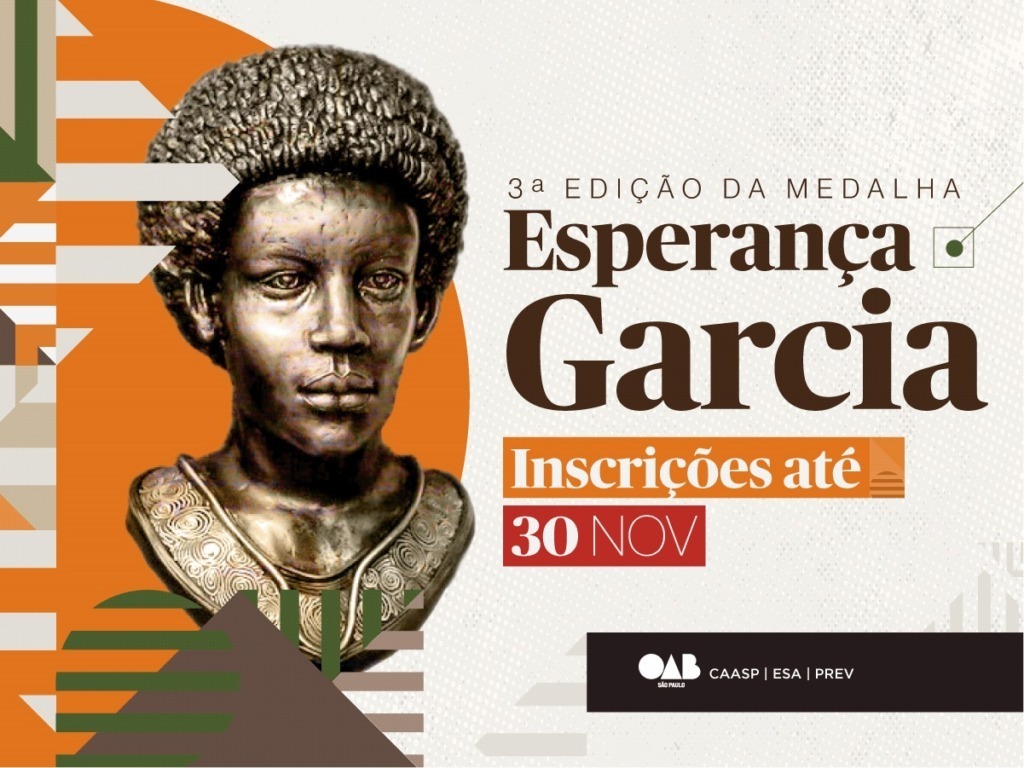 OAB SP abre edital da 3ª edição da Medalha Esperança Garcia