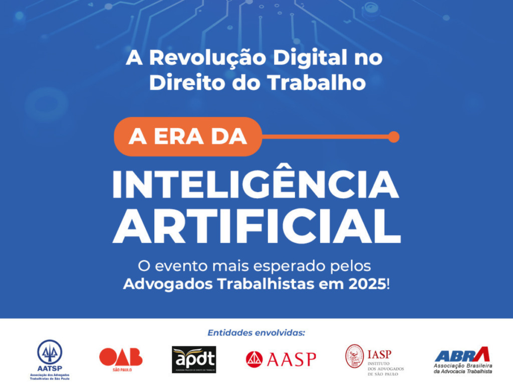OAB SP discute ‘A Revolução Digital no Trabalho – A Era da Inteligência Artificial’ em evento na AATSP