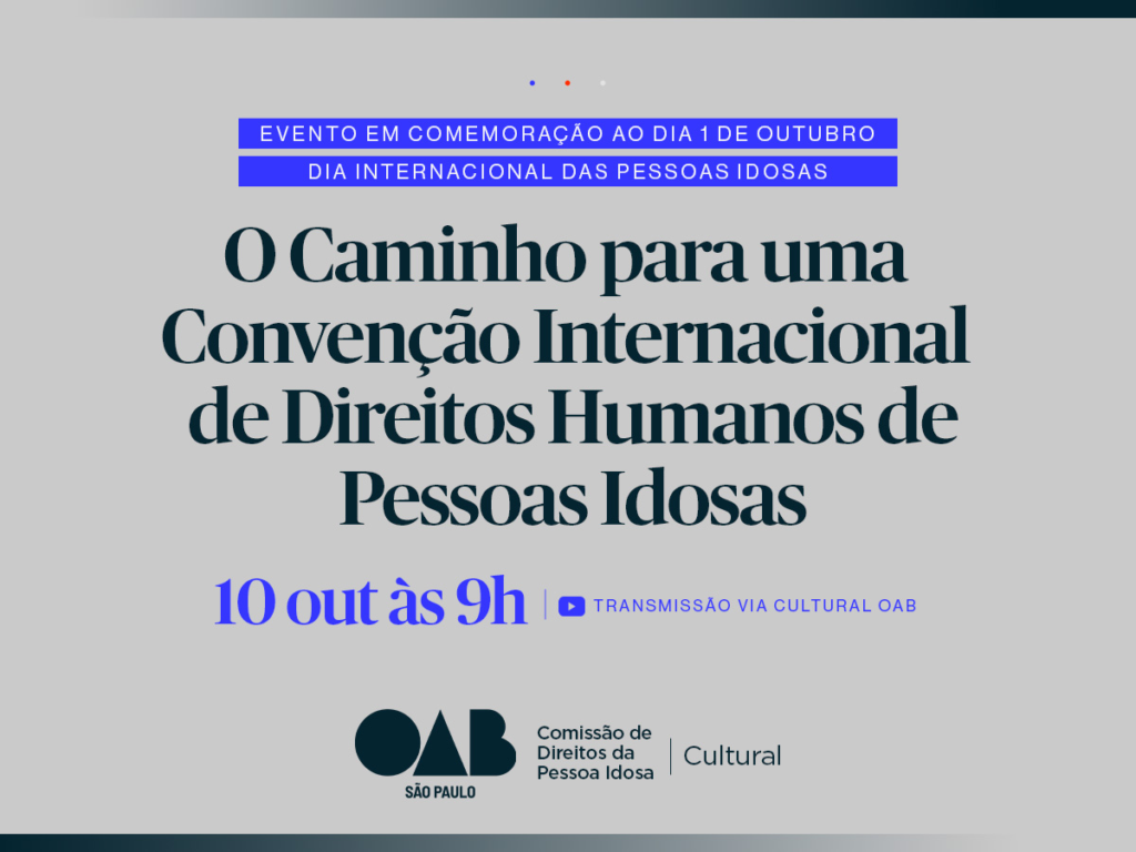 OAB SP promove debate internacional sobre os direitos das pessoas idosas