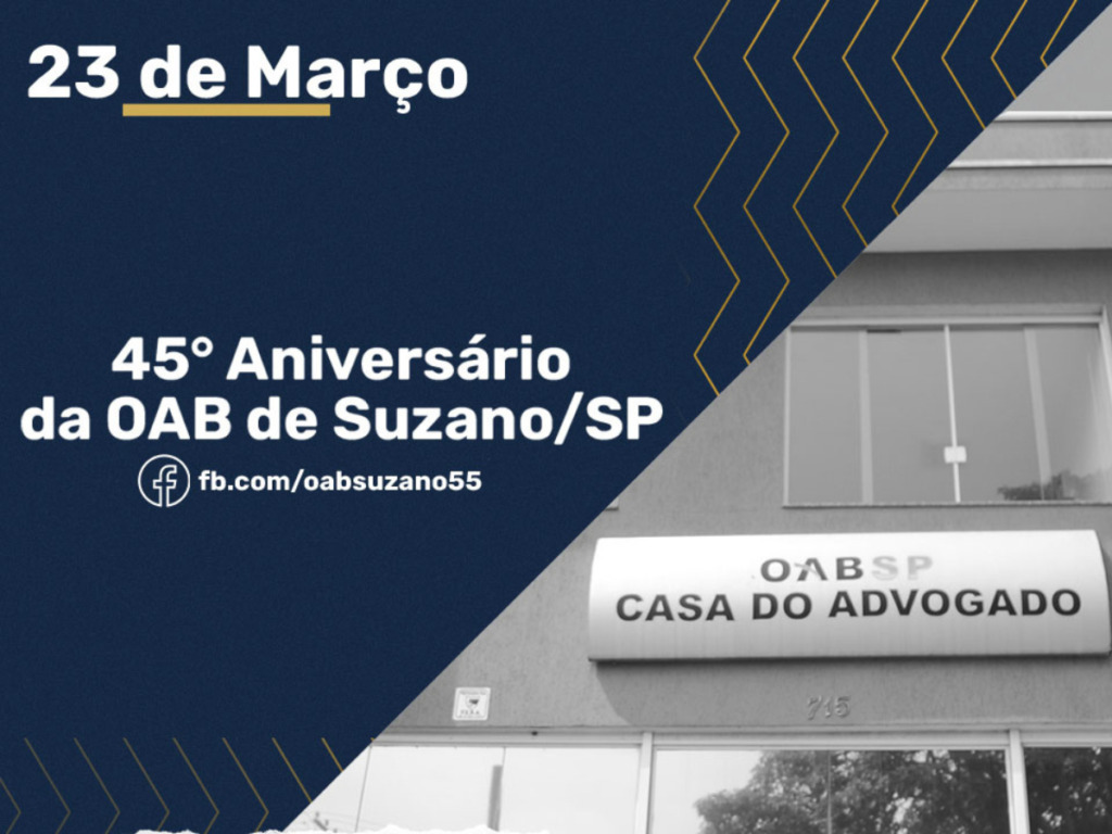 45ª Aniversário da Subseção de Suzano