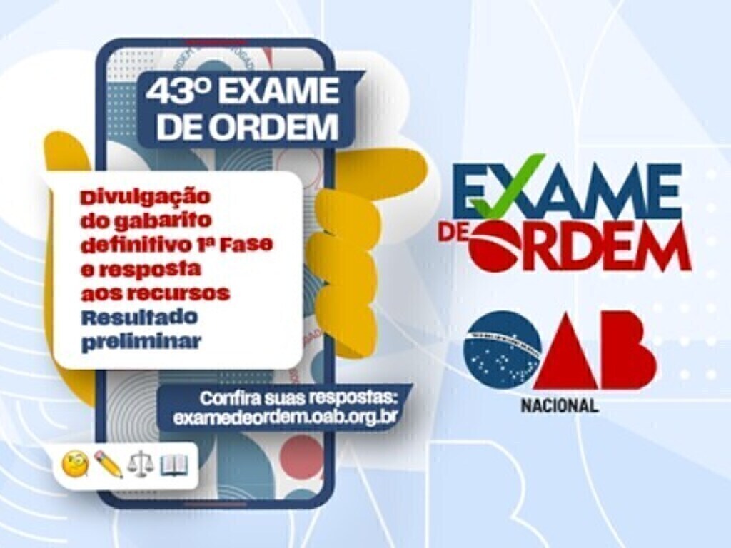 Exame de Ordem Unificado: veja gabarito definitivo e o resultado preliminar
