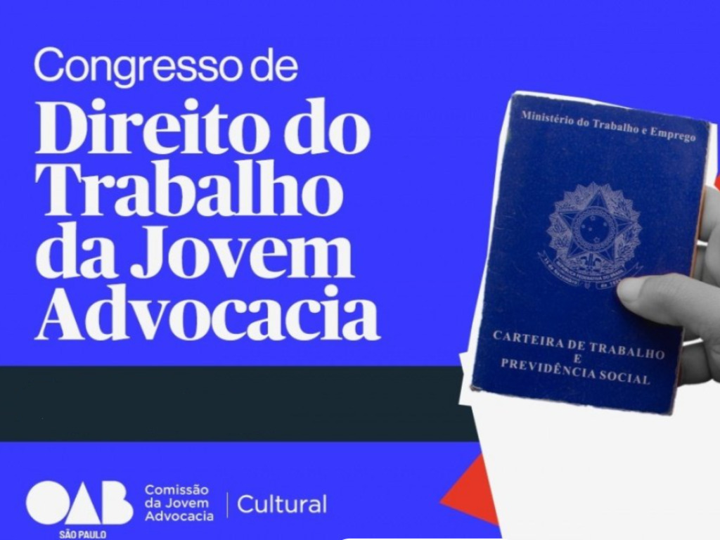 Jovem advocacia paulista participa de congresso de Direito Trabalhista