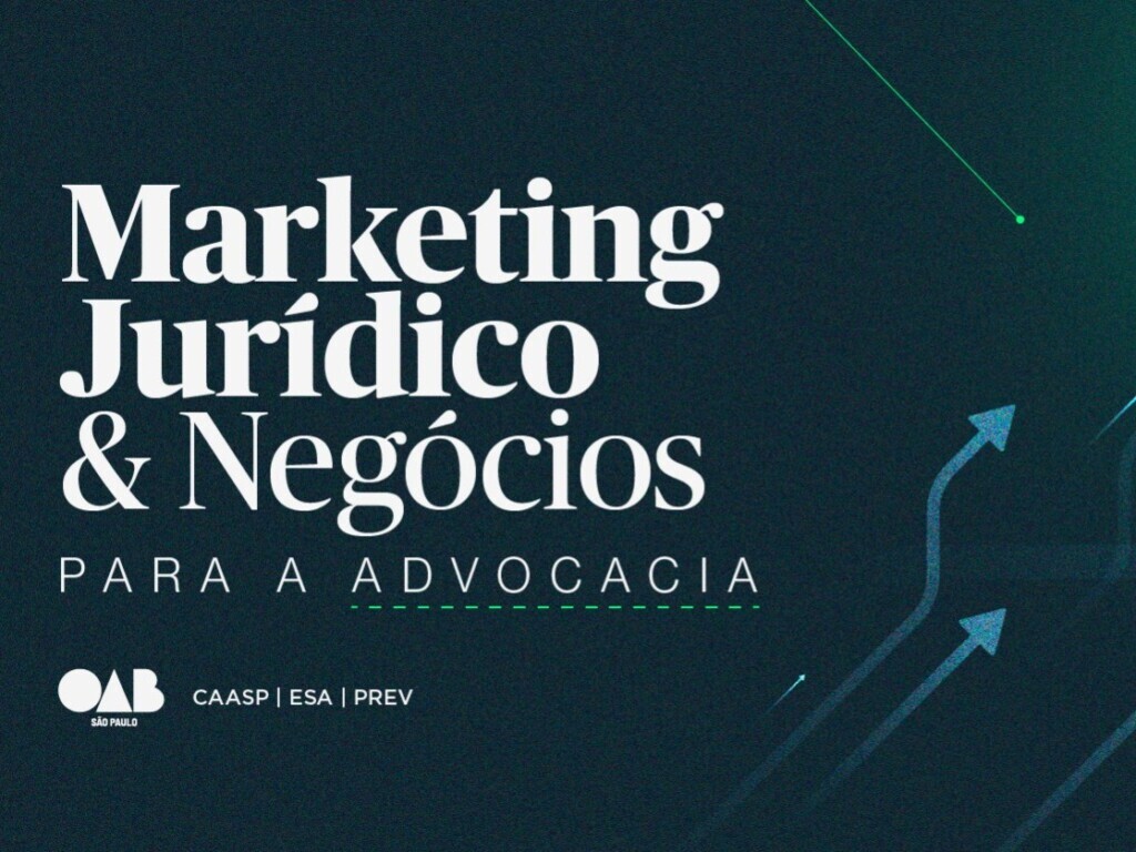 OAB SP abre inscrições para curso que une marketing e estratégia jurídica