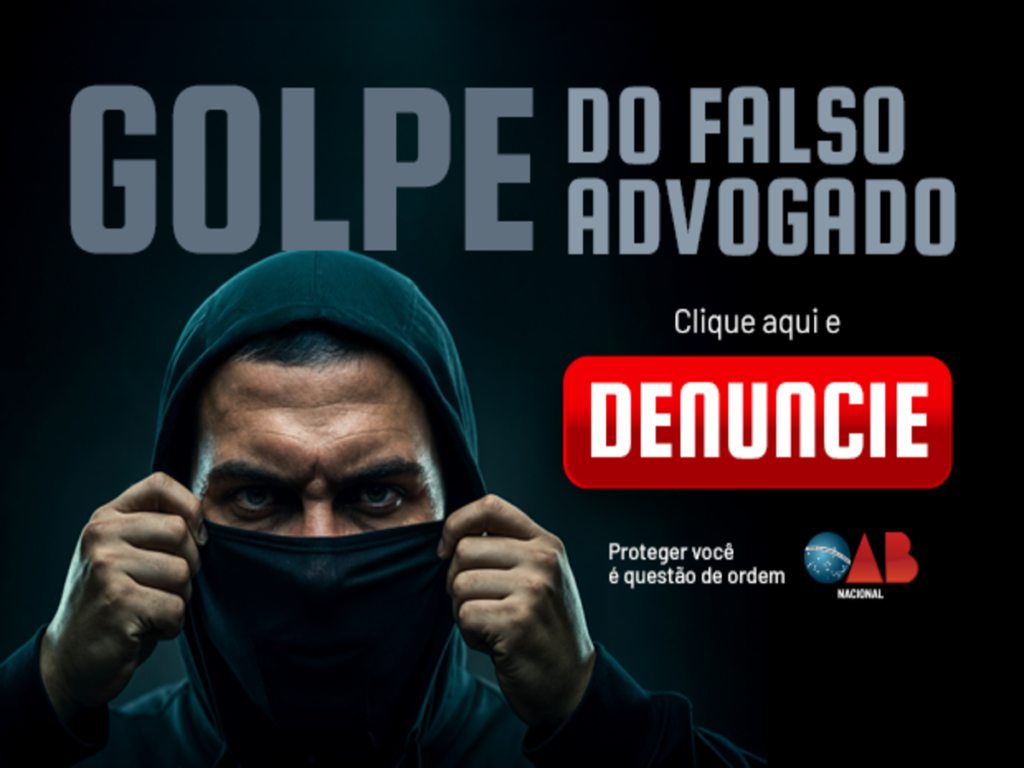 OAB SP apoia campanha nacional em combate ao golpe do falso advogado
