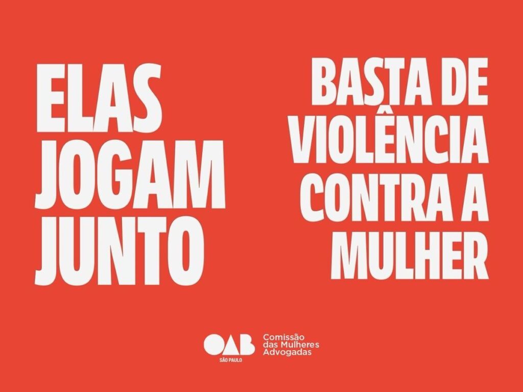 “Elas Jogam Junto” une OAB SP e clubes esportivos no combate à violência contra a mulher